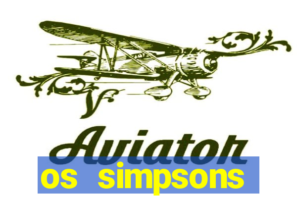os simpsons assistir online